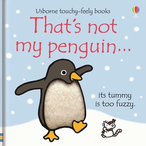 That's Not My Penguin... Its Tummy Is Too Fuzzy